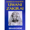 Tarihi da Wakokin Uwani Zakirai Hausa book available on Mastamart